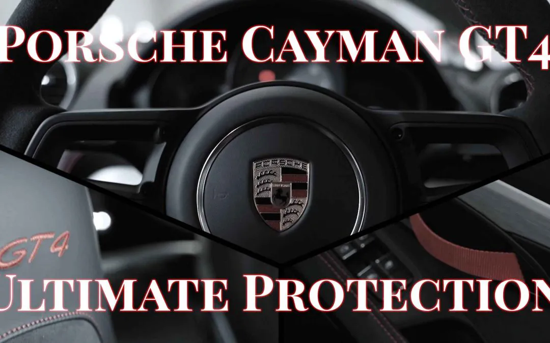 Porsche 718 Cayman GT4 – Ultimate protection